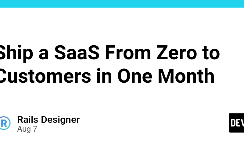 Ship a SaaS From Zero to Customers in One Month