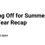 Signing Off for Summer: A Mid-Year Recap