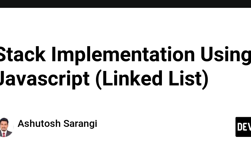 Stack Implementation Using Javascript (Linked List)