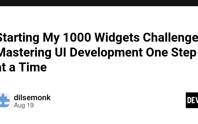 Starting My 1000 Widgets Challenge: Mastering UI Development One Step at a Time