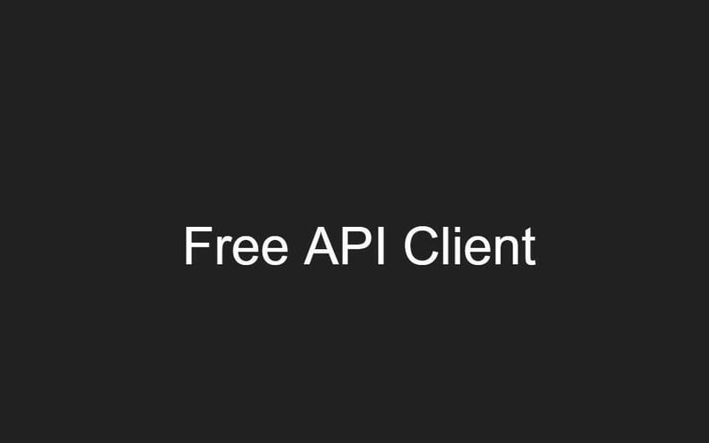 The Ultimate Free API Client for 2024