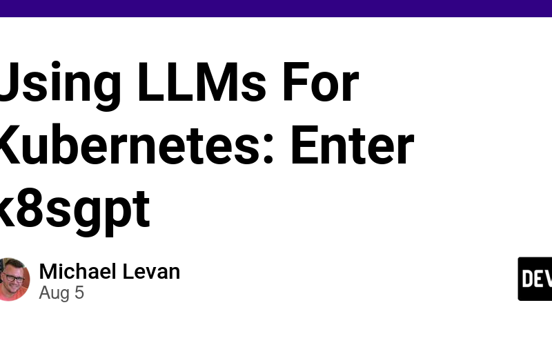 Using LLMs For Kubernetes: Enter k8sgpt