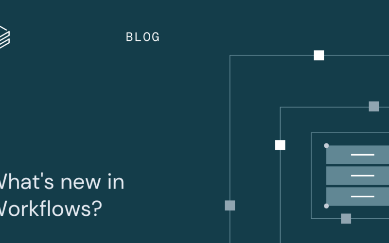 What's new in Workflows?