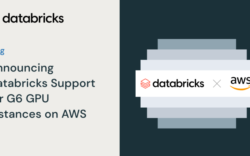 Announcing Databricks Support for Amazon EC2 G6 Instances