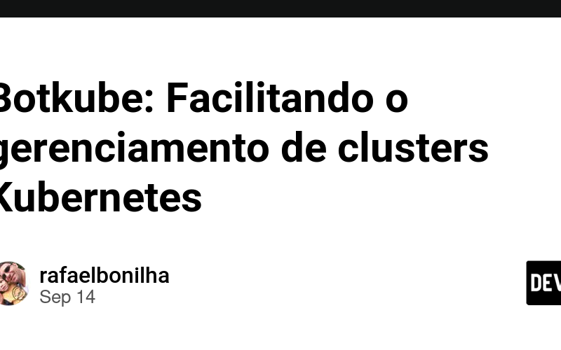 Botkube: Facilitando o gerenciamento de clusters Kubernetes