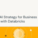 Build an AI Strategy for Business Success with Databricks