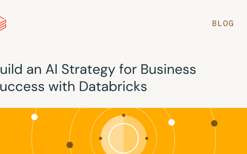 Build an AI Strategy for Business Success with Databricks