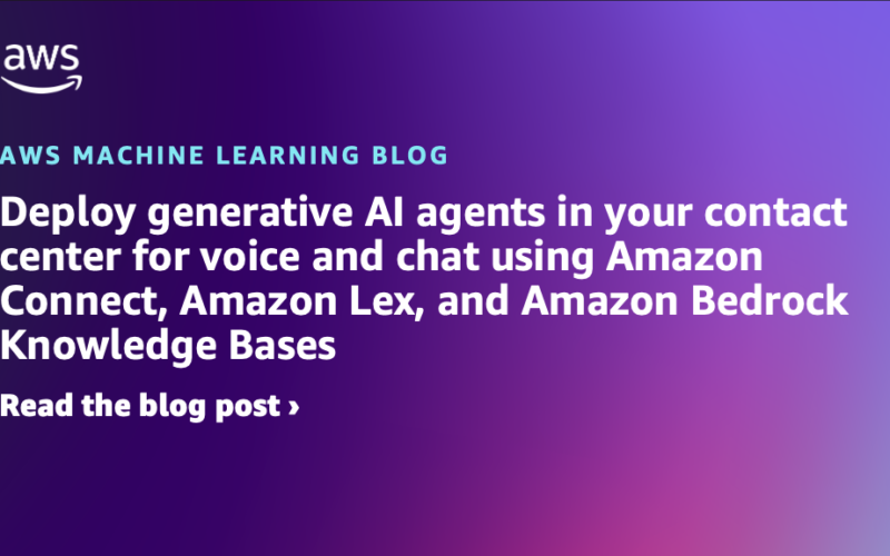 Deploy generative AI agents in your contact center for voice and chat using Amazon Connect, Amazon Lex, and Amazon Bedrock Knowledge Bases | Amazon Web Services