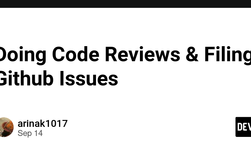 Doing Code Reviews & Filing Github Issues