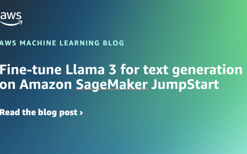 Fine-tune Llama 3 for text generation on Amazon SageMaker JumpStart | Amazon Web Services