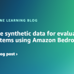 Generate synthetic data for evaluating RAG systems using Amazon Bedrock | Amazon Web Services