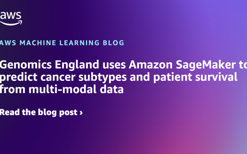 Genomics England uses Amazon SageMaker to predict cancer subtypes and patient survival from multi-modal data | Amazon Web Services