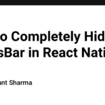 How to Completely Hide the StatusBar in React Native