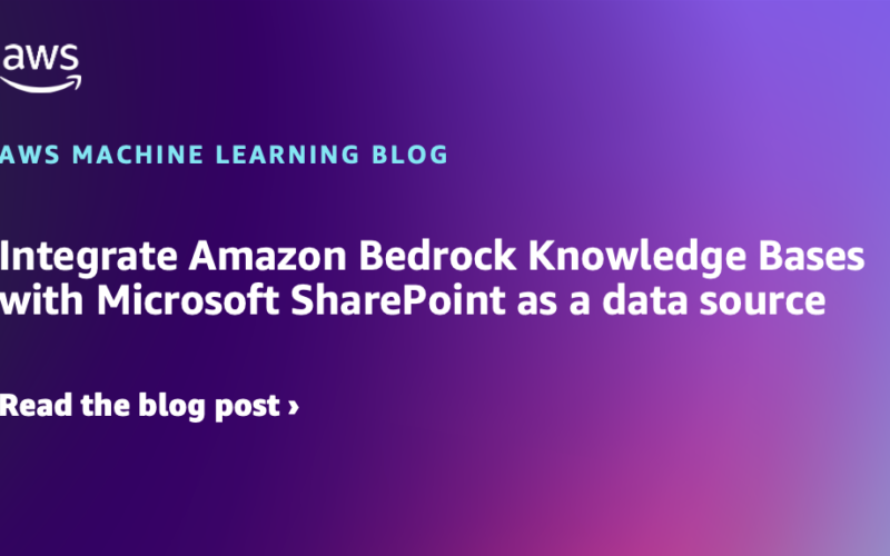 Integrate Amazon Bedrock Knowledge Bases with Microsoft SharePoint as a data source | Amazon Web Services