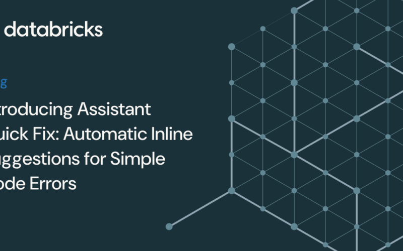 Introducing Databricks Assistant Quick Fix