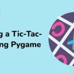 LabEx Trending: Building a Tic-Tac-Toe Using Pygame and More