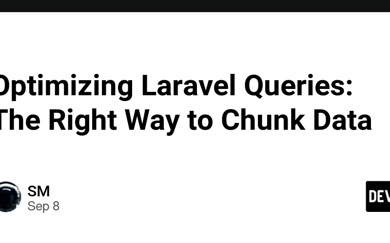 Optimizing Laravel Queries: The Right Way to Chunk Data