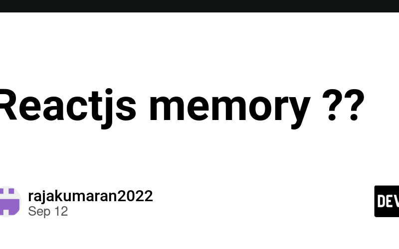 Reactjs memory ??