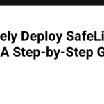 Securely Deploy SafeLine WAF: A Step-by-Step Guide