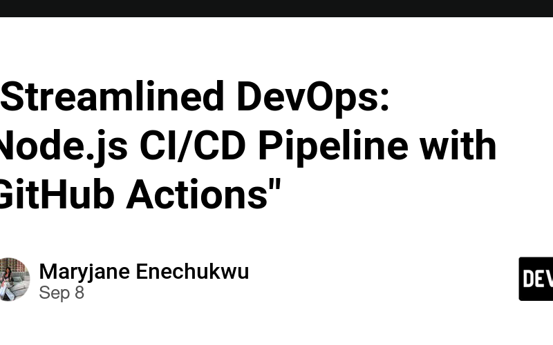 “Streamlined DevOps: Node.js CI/CD Pipeline with GitHub Actions”