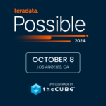 TheCUBE's coverage of Teradata Possible 2024 will focus on Teradata's Trusted AI model.