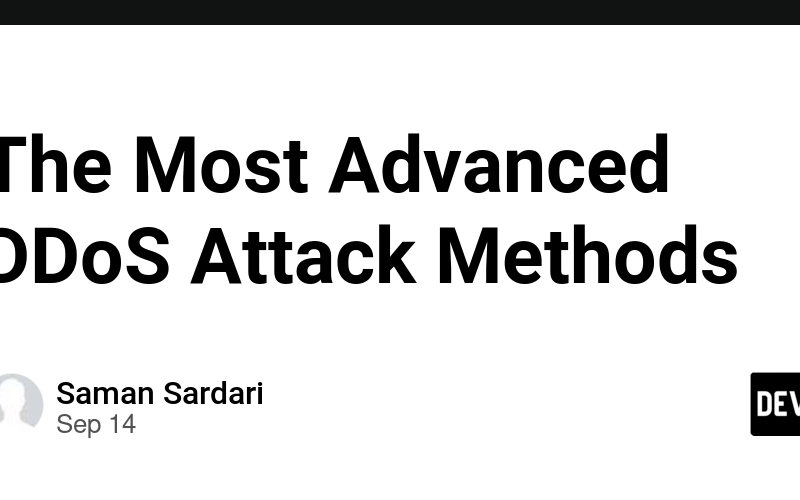 The Most Advanced DDoS Attack Methods