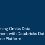 Transforming Omics Data Management with Databricks Data Intelligence Platform