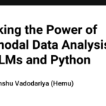 Unlocking the Power of Multimodal Data Analysis with LLMs and Python