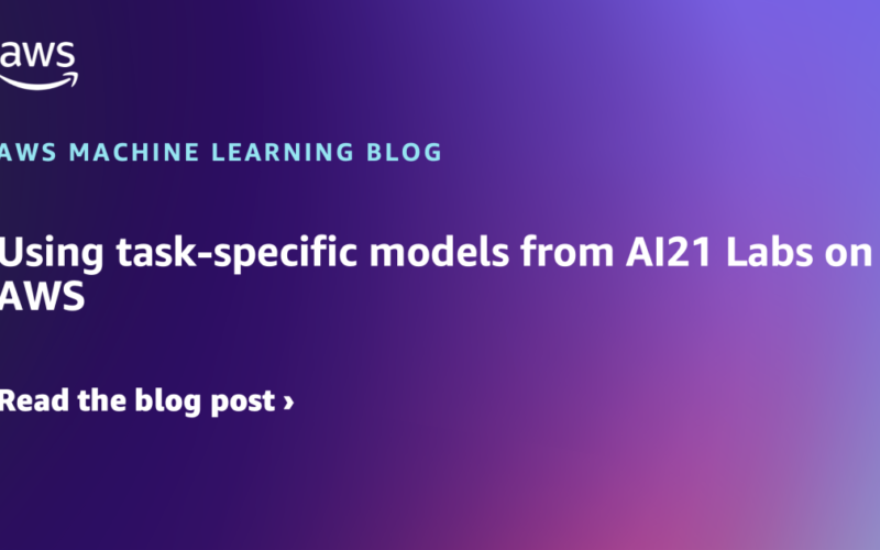 Using task-specific models from AI21 Labs on AWS | Amazon Web Services