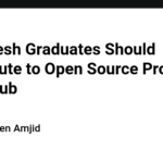 Why Fresh Graduates Should Contribute to Open Source Projects on GitHub