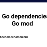 จัดการ Go dependencies tools ด้วย Go mod