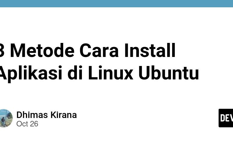 3 Metode Cara Install Aplikasi di Linux Ubuntu