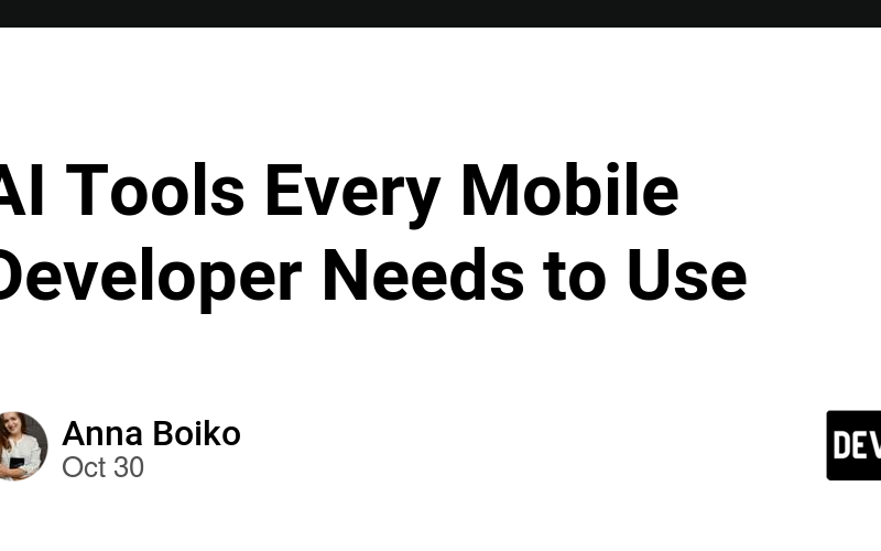 AI Tools Every Mobile Developer Needs to Use