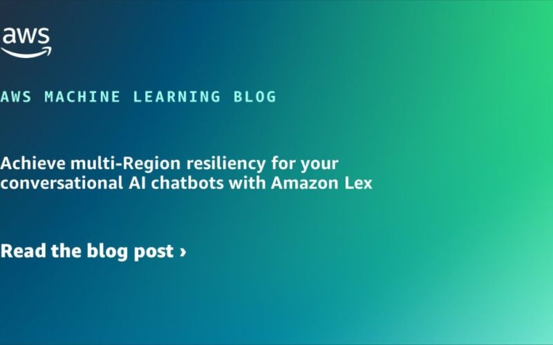 Achieve multi-Region resiliency for your conversational AI chatbots with Amazon Lex | Amazon Web Services