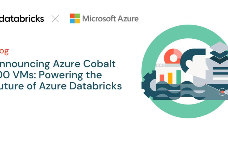 Announcing Azure Cobalt 100 VMs: Powering the Future of Azure Databricks