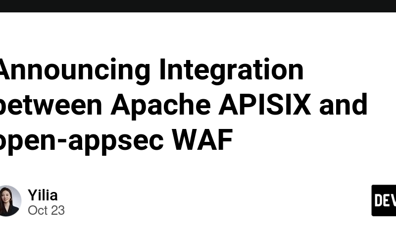 Announcing Integration between Apache APISIX and open-appsec WAF