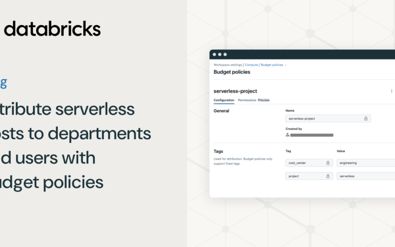 Attribute serverless costs to departments and users with budget policies