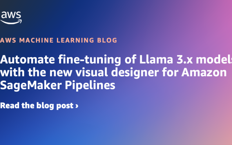 Automate fine-tuning of Llama 3.x models with the new visual designer for Amazon SageMaker Pipelines | Amazon Web Services