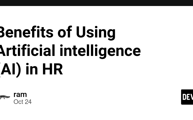 Benefits of Using Artificial intelligence (AI) in HR