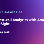 Boost post-call analytics with Amazon Q in QuickSight | Amazon Web Services