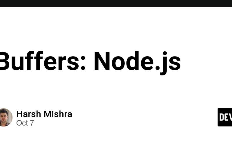 Buffers: Node.js