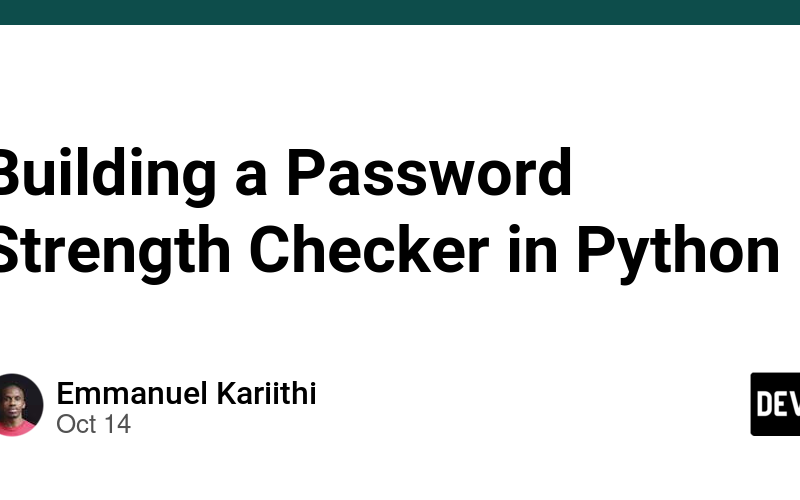 Building a Password Strength Checker in Python