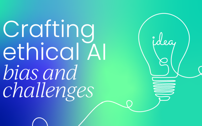 Crafting ethical AI: Addressing bias and challenges