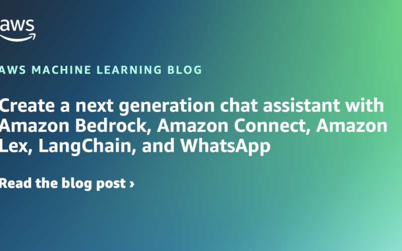 Create a next generation chat assistant with Amazon Bedrock, Amazon Connect, Amazon Lex, LangChain, and WhatsApp | Amazon Web Services