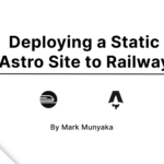 Deploy a Static Astro Site on Railway