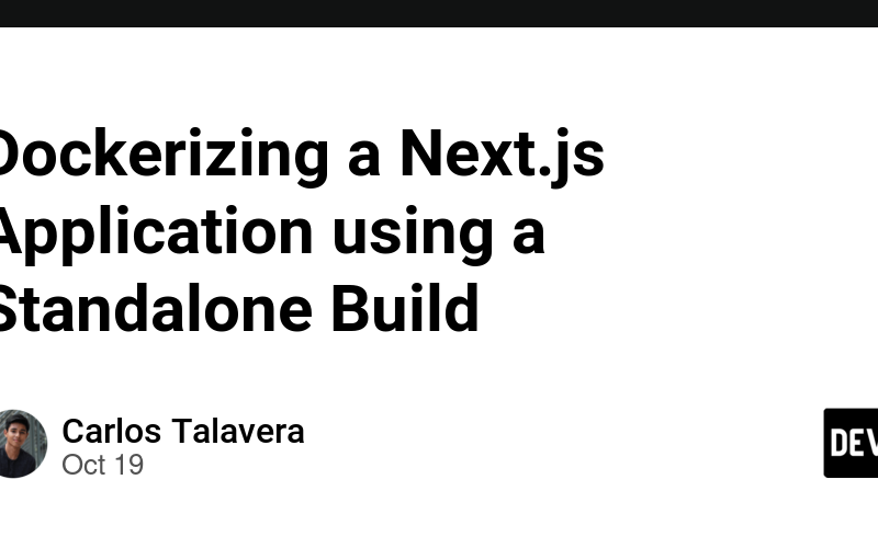 Dockerizing a Next.js Application using a Standalone Build