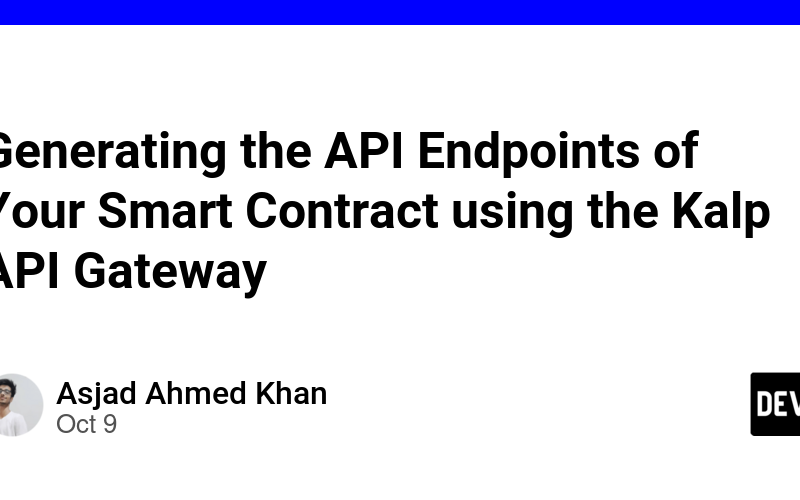 Generating the API Endpoints of Your Smart Contract using the Kalp API Gateway