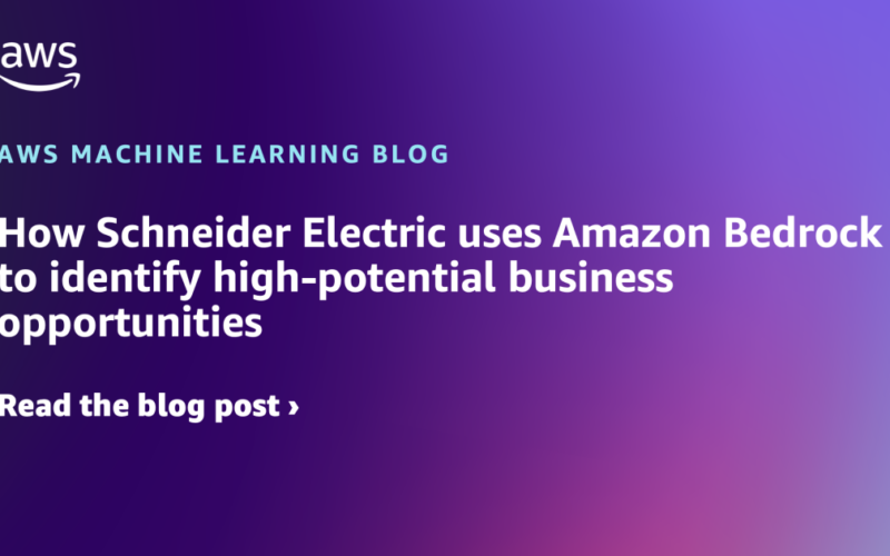 How Schneider Electric uses Amazon Bedrock to identify high-potential business opportunities | Amazon Web Services