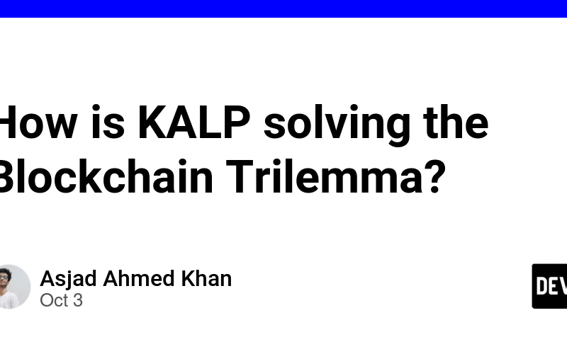 How is KALP solving the Blockchain Trilemma?