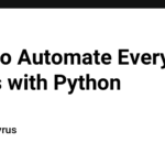 How to Automate Everyday Tasks with Python